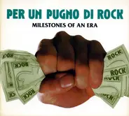 The Newbeats, Terry Stafford, Tommy Roe & others - Per Un Pugno Di Rock - Milestones Of An Era