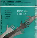 7inch Vinyl Single - Various - Perché Loro E Non Tu? - N. 4