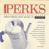 CD - Various - Perks Volume #1 - Still Sealed