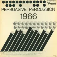 Persuasive Percussion - 1966 - Persuasive Percussion - 1966