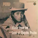LP - Various - Peru: Music From The Land Of Macchu Picchu