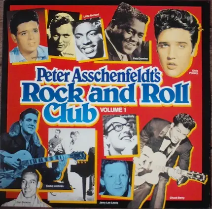 Elvis Presley, Buddy Holly, Chuck Berry a.o - Peter Asschenfeldt's Rock And Roll Club Volume 1