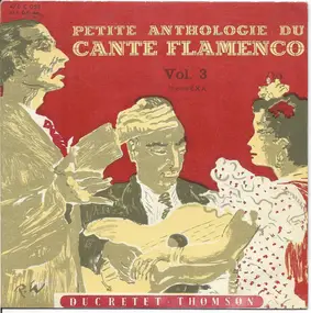 Various Artists - Petite Anthologie Du Cante Flamenco Vol. 3