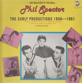 Phil Spector - The Early Productions 1958-1961