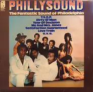 T.S.O.P./Dirty Ol´Man/Year of Decision a.o. - Phillysound - The Fantastic Sound Of Philadelphia