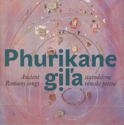 Various - Phurikane Giľa: Ancient Romany Songs