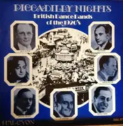 LP - Alfredo's New Princes Orchestra, Harry Hudson's Melody Men, Billy Cotton's London Savannah Band,... - Piccadilly Nights: British Dance Bands Of The 1920's