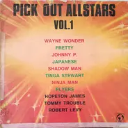 Wayne Wonder, Johnny P, Shadow Man a.o. - Pick Out Allstars Vol. 1