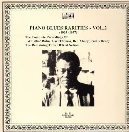 Whistlin' Rufus, Earl Thomas, Ben Abney, a.o. ... - Piano Blues Rarities Vol. 2 (1933-1937)