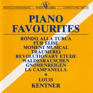 Mozart / Beethoven / Schubert / Schumann / Louis Kentner a.o. - Piano Favourites