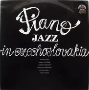 Rudolf Rokl, Josef Blaha, Jan Hammer Jr, a.o. - Piano Jazz In Czechoslovakia