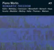 Kühn, Mehldau, Svensson a.o. - Piano Works: Romantic Freedom