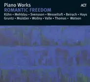 Kühn, Mehldau, Svensson a.o. - Piano Works: Romantic Freedom