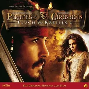 Various Artists - Pirates Of The Caribbean: Fluch Der Karibik 2 (Das Original-Hörspiel Zum Film)