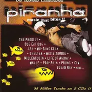 Double CD - The Prodigy, Dog eat dog, Shelter, White Zombie, u.a - Piranha-Music That Bites