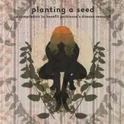 CHAINSAW - Planting A Seed - A Compilation To Benefit Parkinson's Disease Research