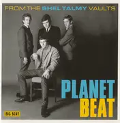 CD - The Untamed, The Rising Sons, Wayne Gibson a.o. - Planet Beat (From The Shel Talmy Vaults) - Mono