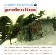 U2, Massive Attack, Underworld a.o. - Planet Electrica - Protection