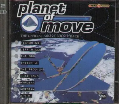 Jeff Mills / The Orb / Speedy J. a.o. - Planet of Move - The official Airave Soundtrack