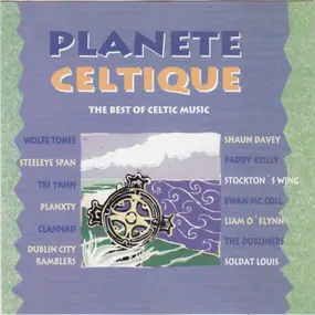 Wolfe Tones - Planete Celtique - The Best Of Celtic Music