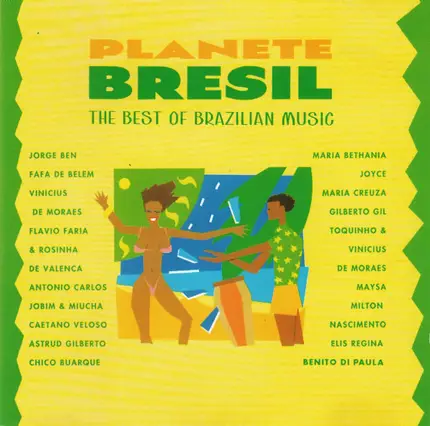 Jorge Ben, Fafa De Belem, a. o. - Planete Bresil (The Best Of Brazilian Music)