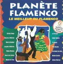 CD - Carmen Amaya, Pepe De La Matrona, Rafael Romero - Planète Flamenco (Le Meilleur Du Flamenco)