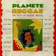 Peter Tosh / Black Uhuru / Bob Marley a.o. - Planete Reggae - The Best Of Reggae Music