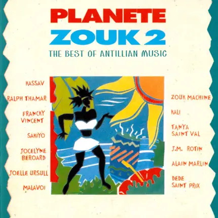Kassav,Ralph Thamar,Francky Vincent - Planete Zouk 2: The Best Of Antillian Music