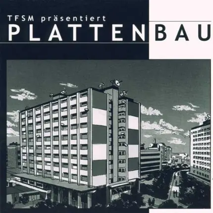 Fischmob, Adolf Noise, Greta Schloch & others - Plattenbau