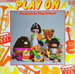 Don Spencer - Play On, Songs From Play School