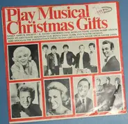 Glenn Miller / Bobby Vinton a.o. - Play Musical Christmas Gifts