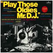 The Searchers / Dusty Springfield / The Walker Brothers a.o. - Play Those Oldies Mr. D.J. - Vol. V