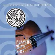Tout de Taille, Gillies, Loosen Up - Playing With Fire: Contemporary Celtic Instrumentals