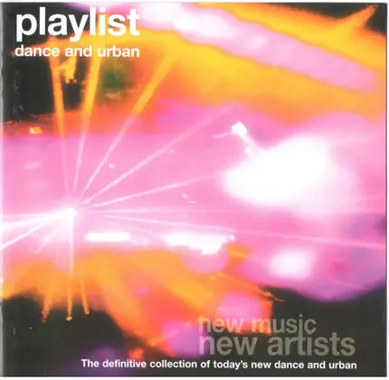 Felix Da Housecat / Tiefschwarz / Mary Mary a.o - Playlist - Dance And Urban