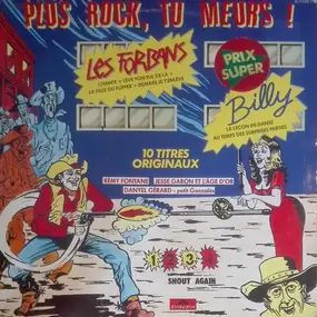 Les Forbans - Plus Rock, Tu Meurs !