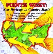 Heather Myles / Gary Steward / Joe Ely a.o. - Points West: New Horizons in Country Music