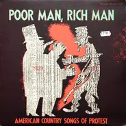 Various - Poor Man, Rich Man - American Country Songs Of Protest