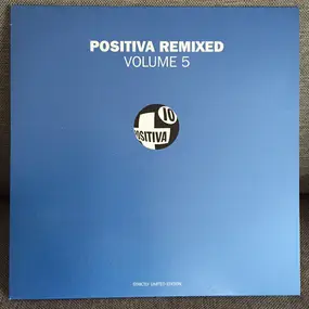 Spiller - Positiva Remixed Volume 5