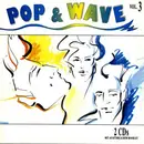 Double CD - Communards, Depeche Mode, Billy Idol, Soft Cell, u.a - Pop & Wave Vol. 3 - Lots More Hits Of The 80's