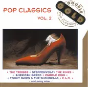Double CD - The Kinks, The Troggs, Steppenwolf a.o. - Pop Classics Vol. 2