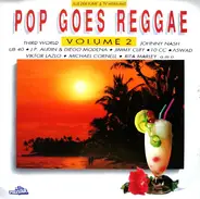 Third World / UB 40 / Johnny Nash a.O. - Pop Goes Reggae - Volume 2