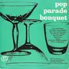 7inch Vinyl Single - The Pop Paraders, Sid Hadden - Pop Parade Bouquet