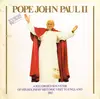 LP - Pope John Paul II - Pope John Paul II - A Recorded Souvenir Of His Holiness' Historic Visit To England 1982 - Gatefold
