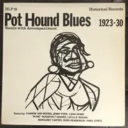 Lena Henry / Jenny Pope / Lucille Bogan a.o. - Pot Hound Blues 1923-30