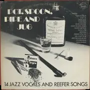 LP - Cab Calloway / Hazel Meyers a.o. - Pot, Spoon, Pipe And Jug - 14 Jazz Vocals And Reefer Songs