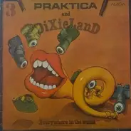 Praktica And Dixieland 3 - Praktica And Dixieland 3 - Internationales Dixieland Festival Dresden '80