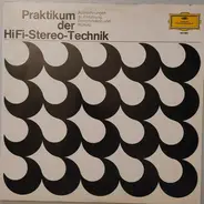 Hifi-Stereo-Technik - Praktikum Der Hifi-Stereo-Technik