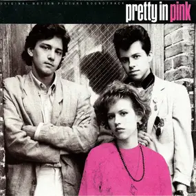 The Smiths - Pretty In Pink (The Original Motion Picture Soundtrack)