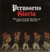 Spohr - Preussens Gloria (Bekannte Deutsche Musikkorps Spielen Beliebte Märsche)
