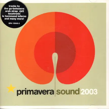 The Go-Betweens / Tocotronic / Grupo Salvaje a.o. - Primavera Sound 2003